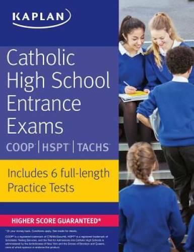 Catholic High School Entrance Exams: COOP * HSPT * TACHS (Kaplan Tes – GOOD