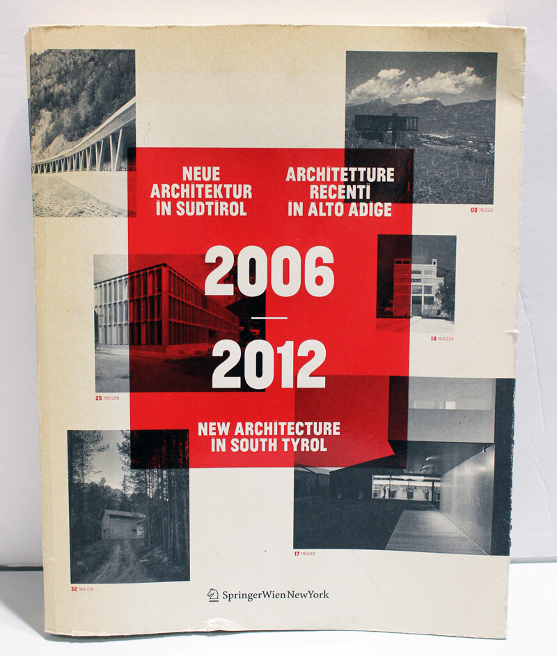 New Architecture in South Tyrol 2006-2012 by Kunst Meran PB – German/English