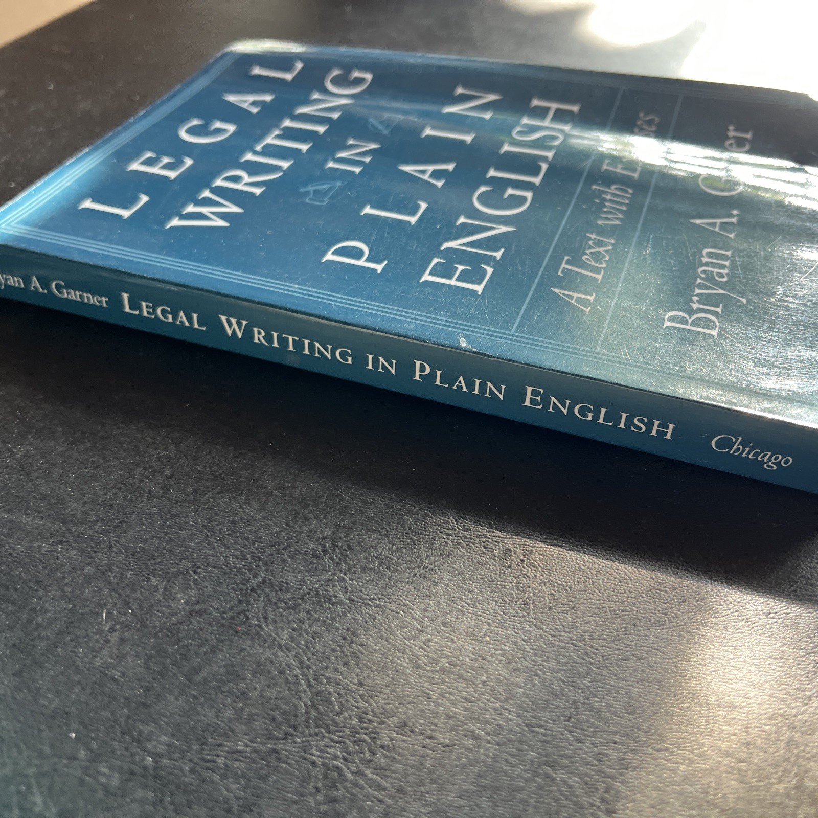 Legal Writing in Plain English: A Text With Exercises [ Garner, Bryan A. ] Used