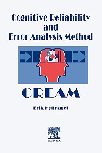 Cognitive Reliability and Error Analysis Method (CREAM) by Hollnagel New.=