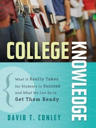 College Knowledge: What It Really Takes for St- paperback, 9780787996758, Conley