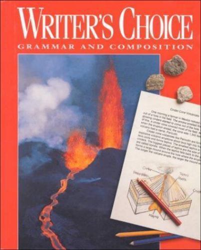 Writer’s Choice : Grammar and Composition; Grade 7 by Mark Lester and Jacqueline