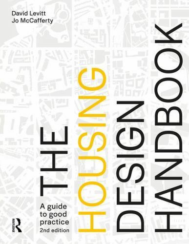 Housing Design Handbook : A Guide to Good Practice, Hardcover by Levitt, Davi…