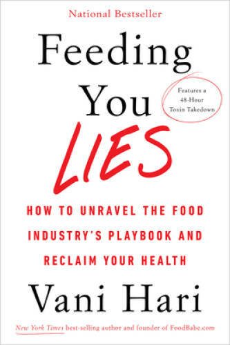 Feeding You Lies: How to Unravel the Food Industry’s Playbook and Reclaim – GOOD