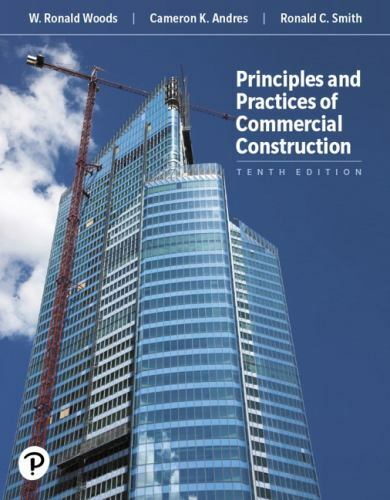 Principles and Practices of Commercial Construction (What’s New in Trades & Te..