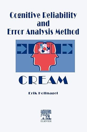 Cognitive Reliability and Error Analysis Method (CREAM)