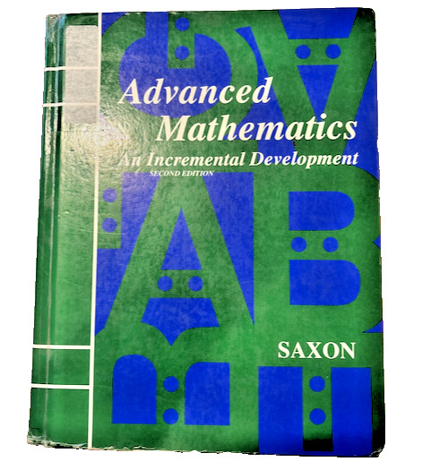 Saxon Advanced Mathematics: An Incremental Development + Solutions Manuel Lot