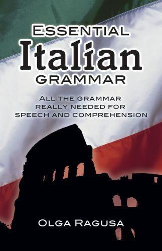 Essential Italian Grammar by Ragusa, Olga