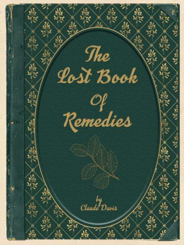 The Lost Book of Herbal Remedies ex library in uuuuuuuused shape. p5395
