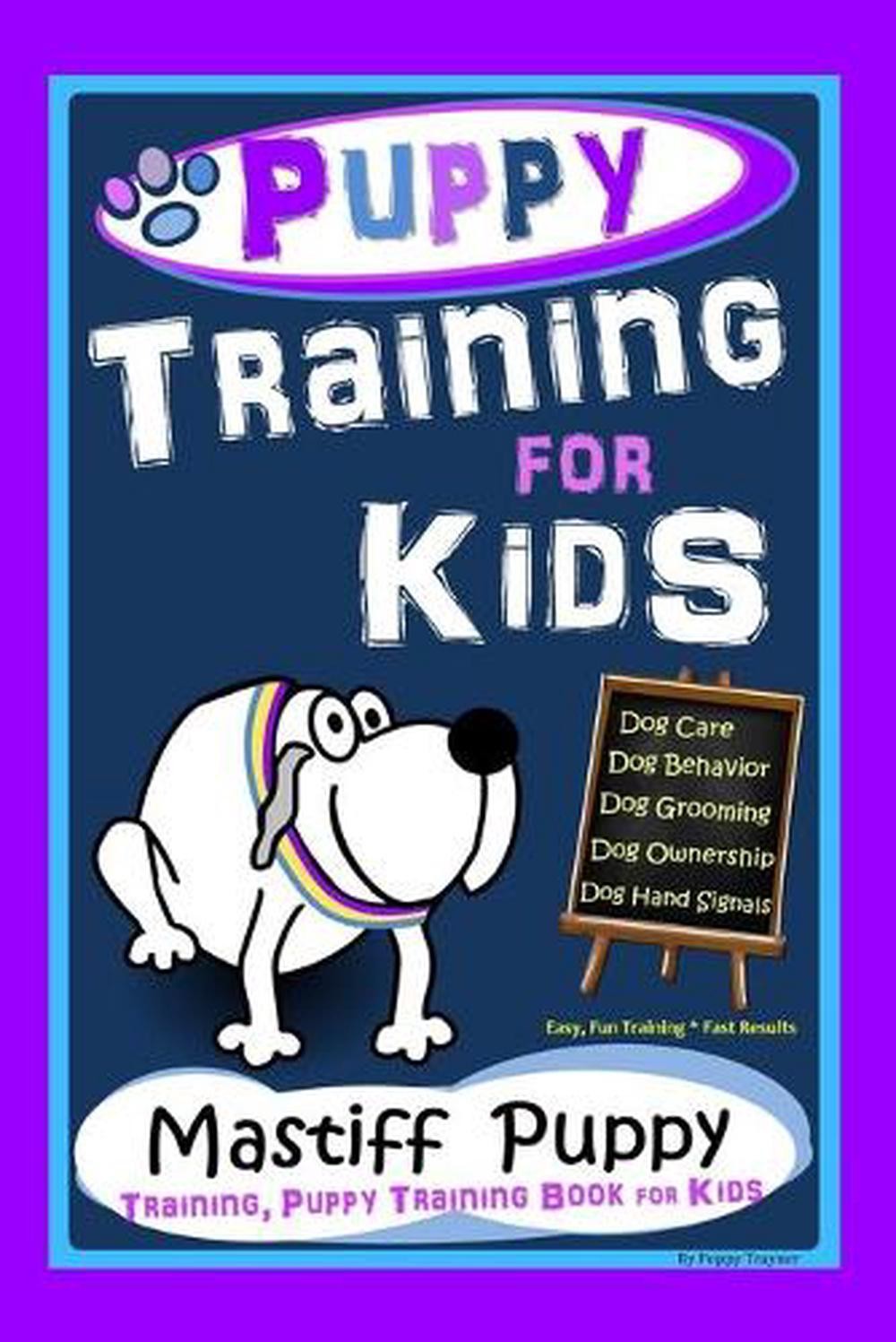Puppy Training for Kids, Dog Care, Dog Behavior, Dog Grooming, Dog Ownership, Do