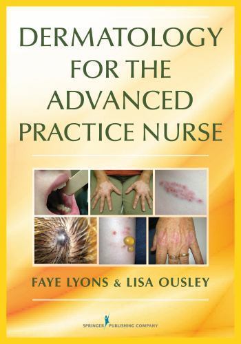 Dermatology for the Advanced Practi- 0826136435, paperback, Faye Lyons DNP RN FN