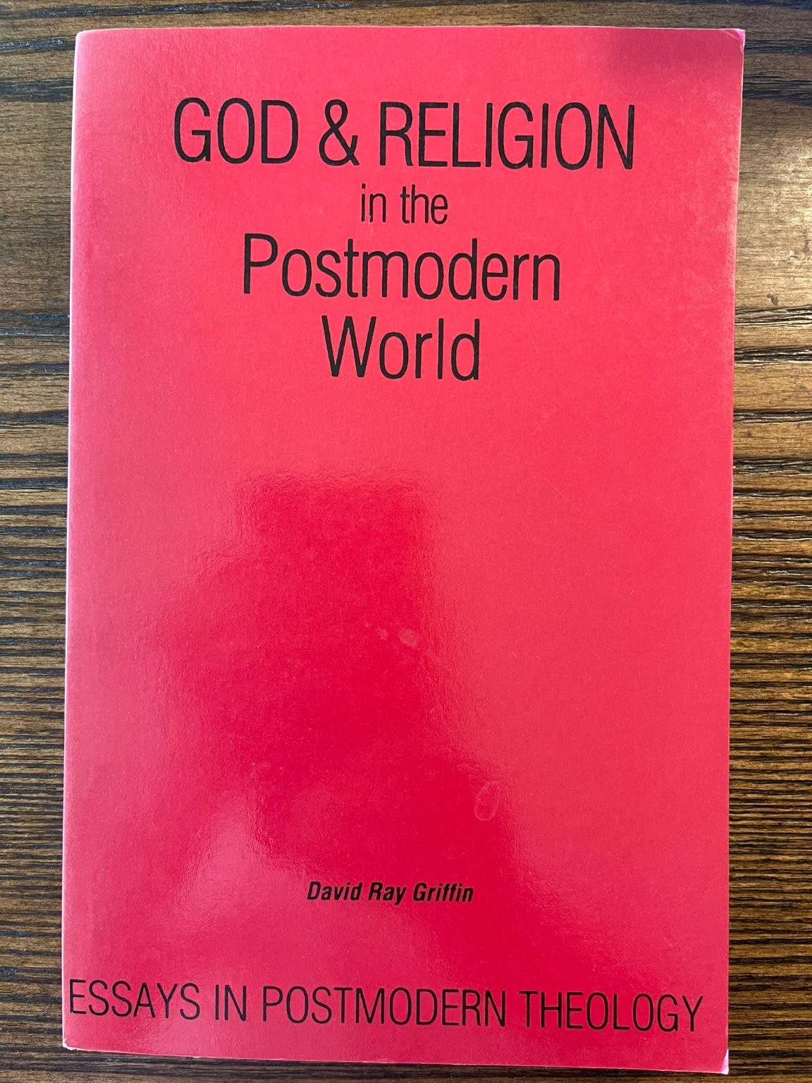 God & Religion in the Postmodern World David Ray Griffin 1989 Theology SUNY:VG