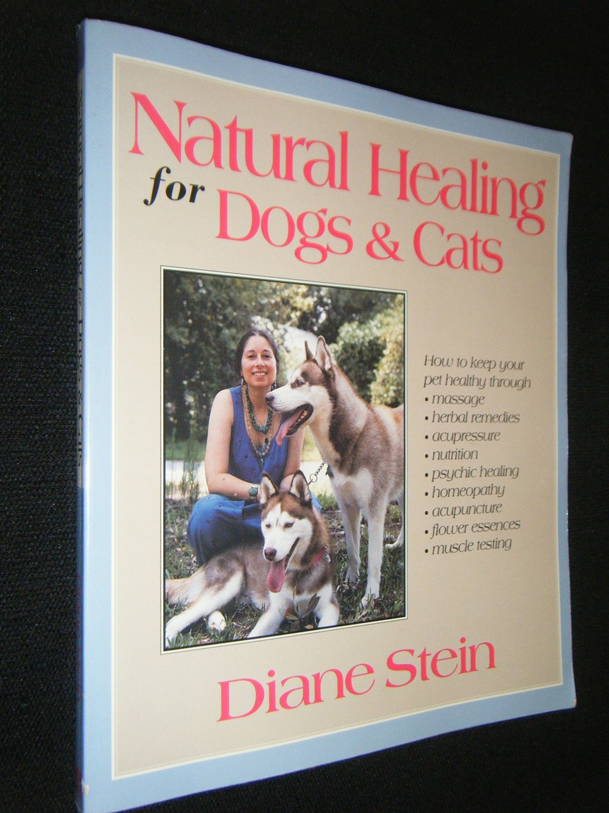 Natural Healing for Dogs and Cats – paperback Stein, Diane