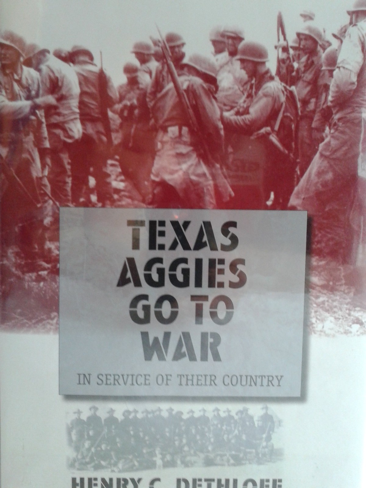 Texas Aggies Go to War: In Service of Their Country (Centennial Series of th…