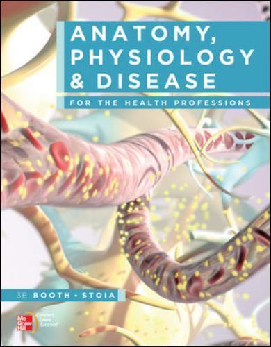 Anatomy, Physiology & Disease for the Health Professions